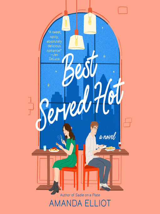 Title details for Best Served Hot by Amanda Elliot - Available